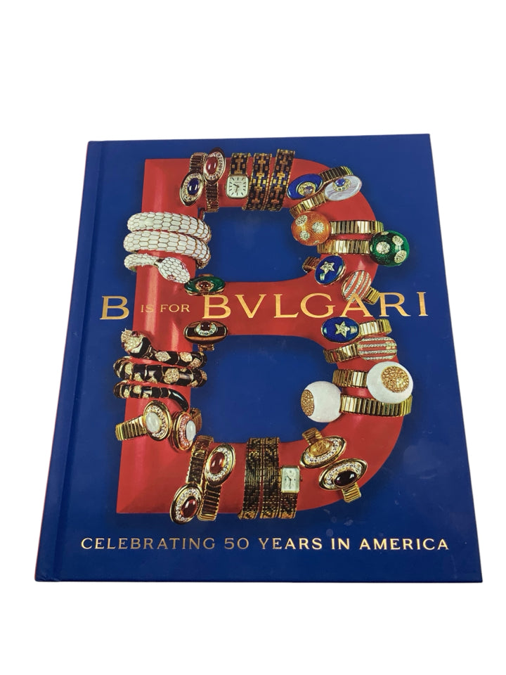 Bvlgari: Celebrating 50 Years in America - Luxury Jewelry Collector's Book | Perfect for Fashion Enthusiasts & Brand Historians