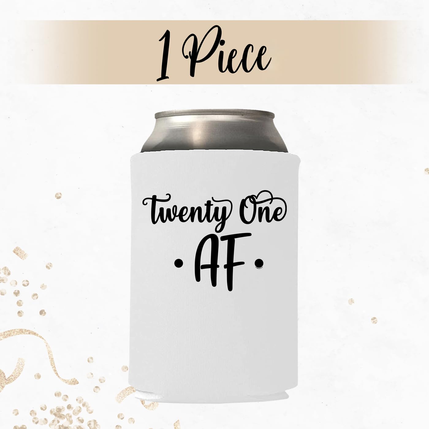 21st Birthday Party Supplies - Twenty One AF Can Cooler Holder, Black Koozies for Beer & Iced Coffee, 21st Birthday Decorations & Wedding Favors - Perfect for Birthday Squad Celebrations, Bachelorette Parties & Outdoor Events