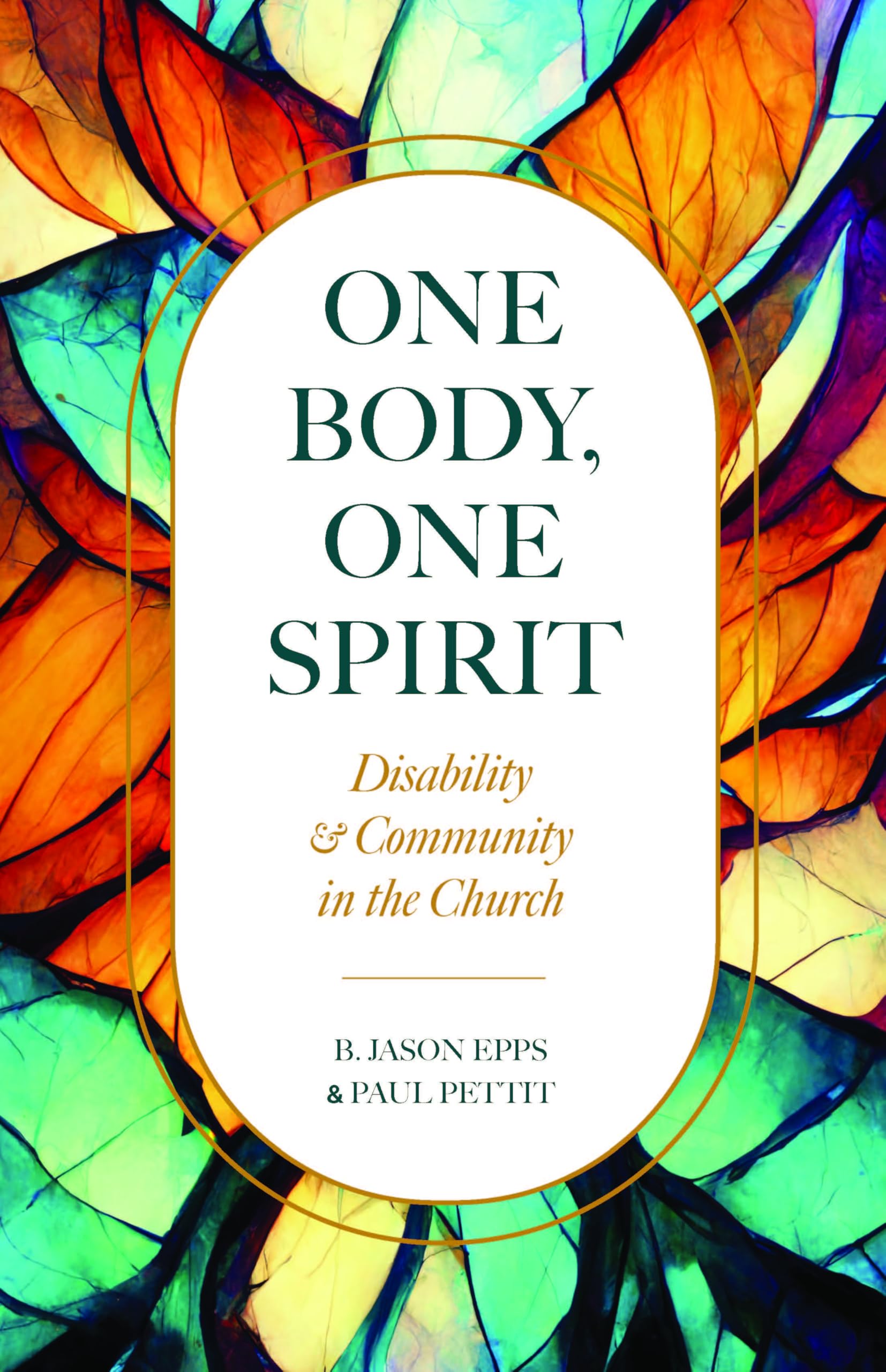 One Body, One Spirit: Disability and Community in the Christian Church - Inspiring Book for Faith-Based Inclusion & Accessible Worship