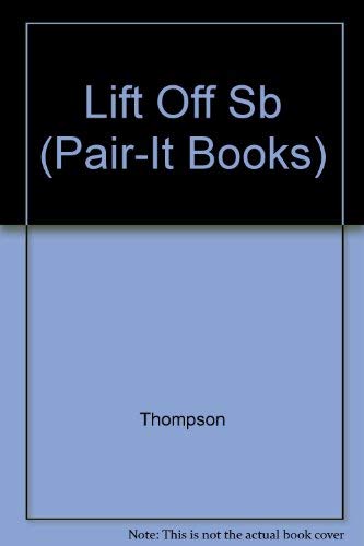 Lift Off (Pair-It Books) - Engaging Early Reader Books for Kids | Perfect for Classroom Reading & Bedtime Stories