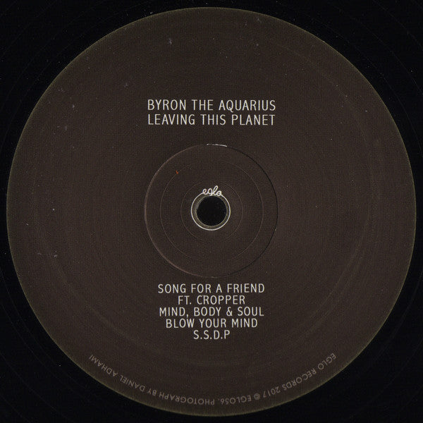 Byron The Aquarius – Leaving This Planet Vinyl Record | Eglo Records EGLO56 | Limited Edition House Music for DJs & Collectors