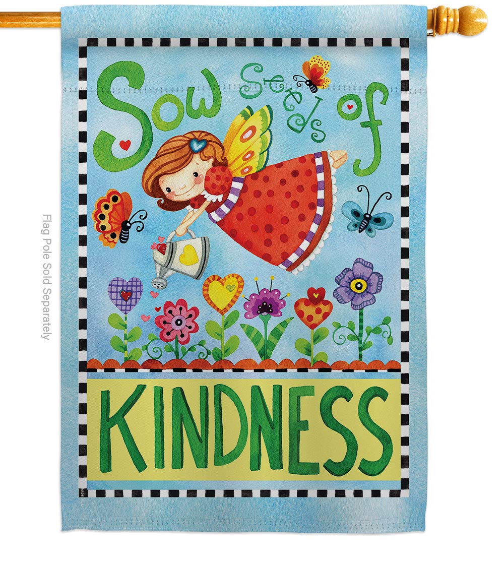 Sow Seeds of Kindness House Flag - 28