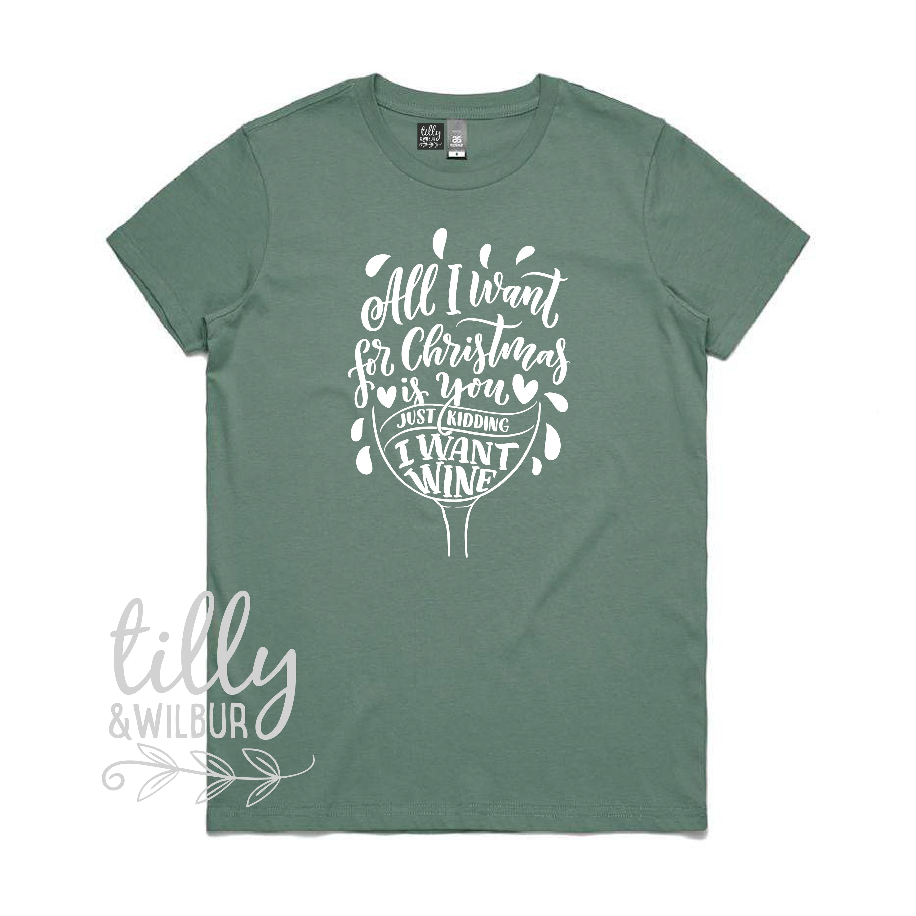 Funny Christmas Wine Lover T-Shirt for Women - All I Want For Christmas Is You Just Kidding I Want Wine - Cute Holiday Party Outfit & Gift Idea