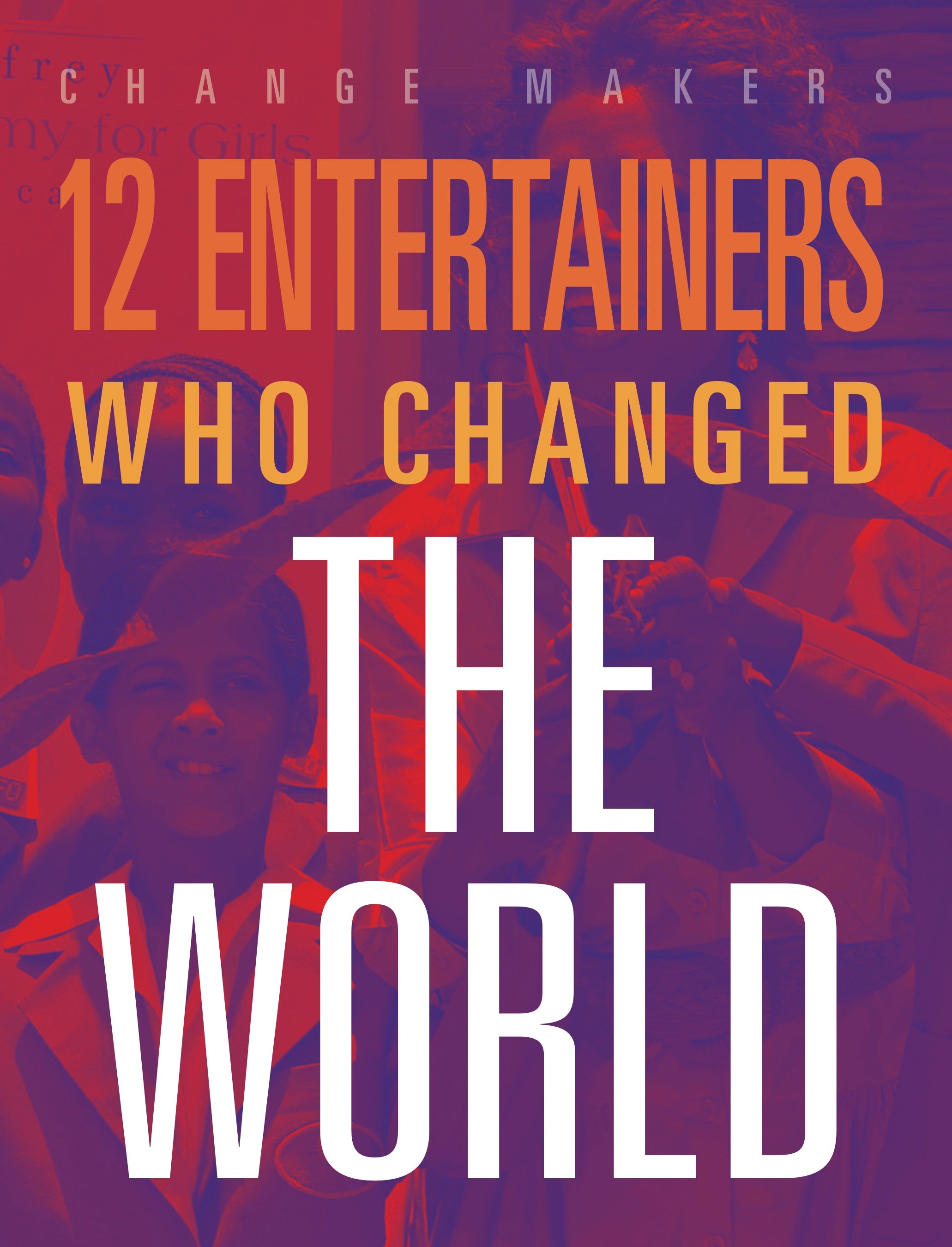 12 Influential Entertainers Who Changed the World | Inspiring Stories & Global Impact | Perfect for History Buffs & Pop Culture Fans