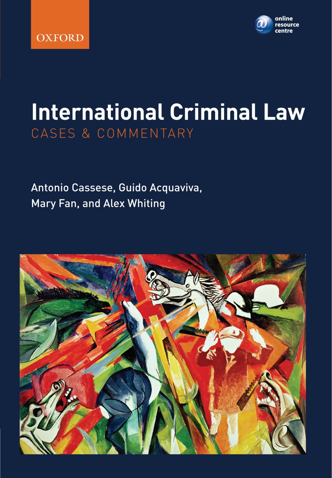 International Criminal Law Cases & Commentary - Legal Studies, War Crimes Analysis & Human Rights Research for Students & Professionals