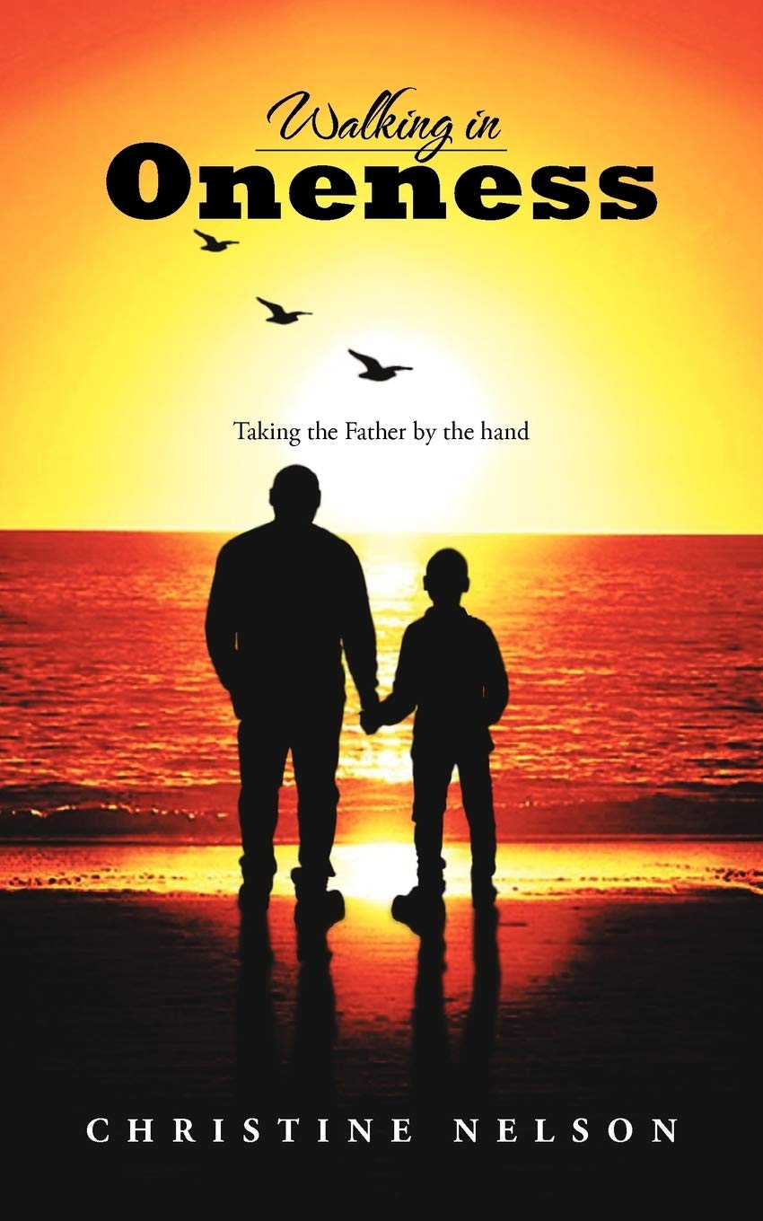 Walking in Oneness: Taking the Father by the Hand - Christian Devotional Book for Father-Child Bonding | Perfect for Family Bible Study, Father's Day Gifts & Spiritual Growth