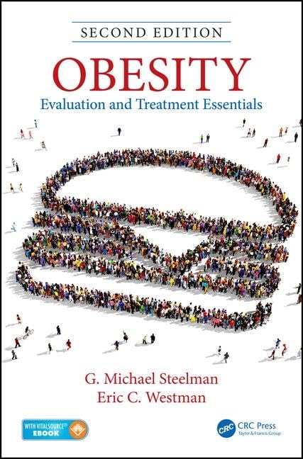 Obesity: Evaluation and Treatment Essentials, 2nd Edition - Comprehensive Guide for Healthcare Professionals & Weight Management Clinics