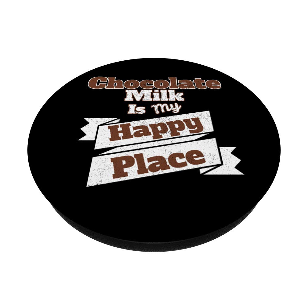 Chocolate Milk Is My Happy Place PopSockets PopGrip - Swappable Phone Grip for iPhone, Samsung & Tablets | Perfect for Chocolate Lovers & Sweet Treat Enthusiasts | Great for Daily Use, Commuting & Selfies