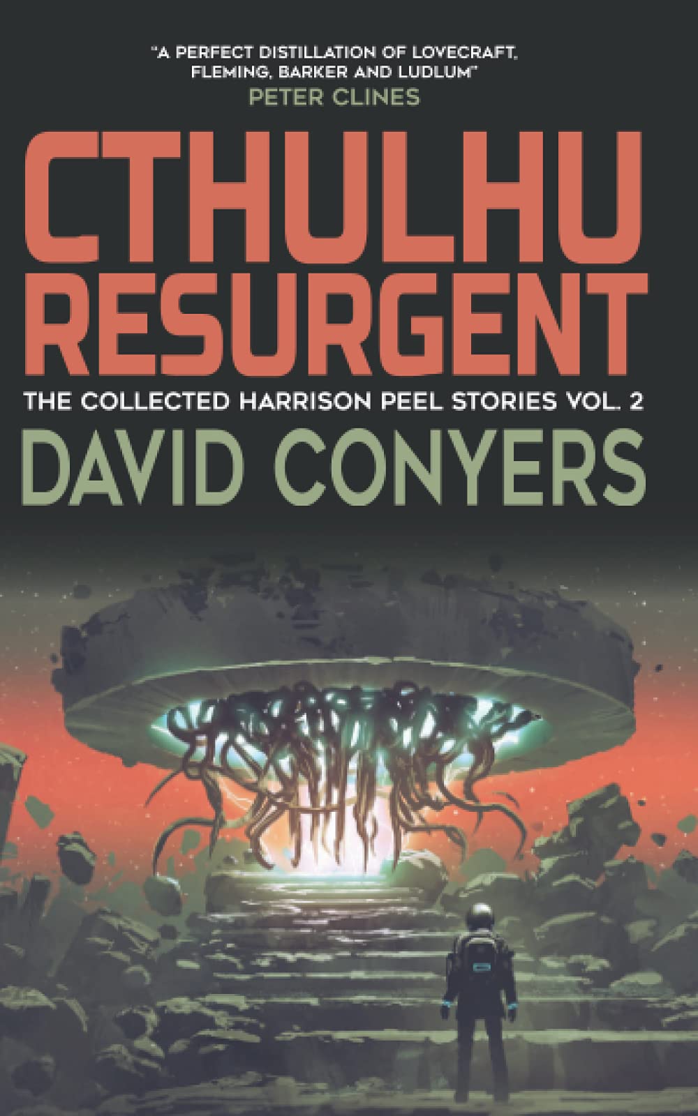 Cthulhu Resurgent: The Collected Harrison Peel Stories - Horror Fiction Anthology for Lovecraftian Fans | Perfect for Dark Fantasy Reading & Mythos Enthusiasts