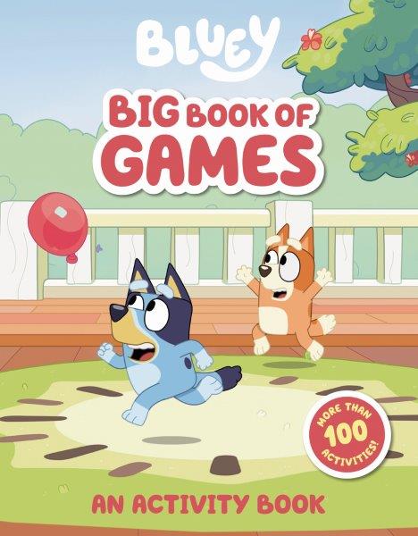 Bluey: Big Book of Games - Interactive Activity Book for Kids | Fun Learning & Family Bonding Activities | Perfect for Travel, Birthday Gifts & Rainy Day Play