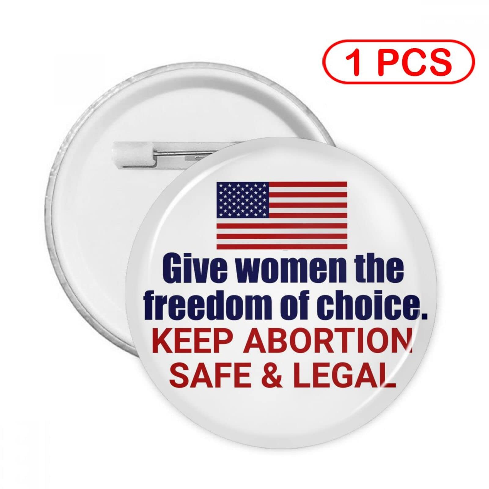 Pro Choice Women's Rights Button Pins - Feminist Round Badge for Roe v. Wade 1973 - Keep Abortion Safe and Legal in America - Perfect for Protests, Rallies, and Political Activism