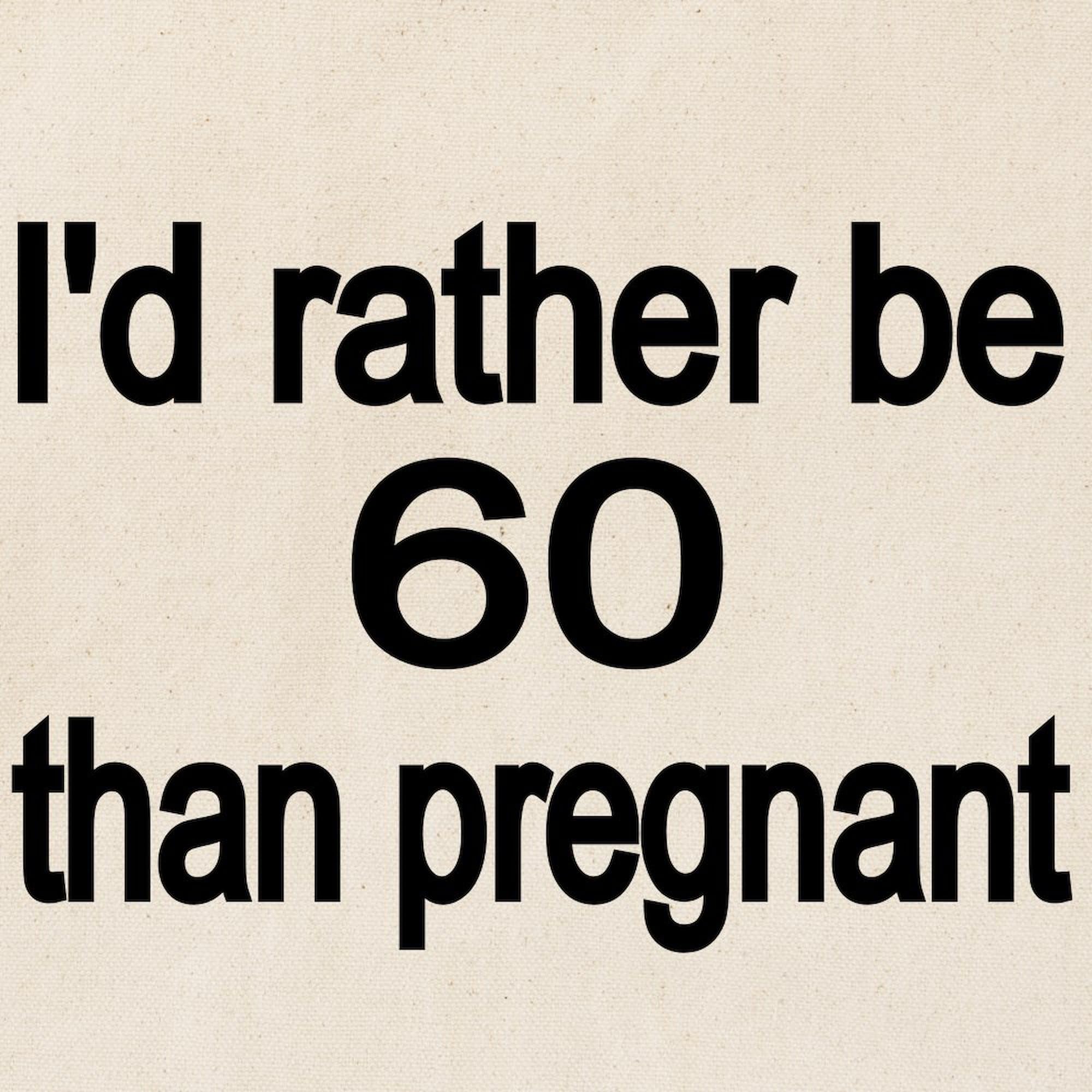 60th Birthday Gift Tote Bag - Natural Canvas Reusable Shopping Bag for Women - Funny 'I'd Rather Be 60 Than Pregnant' Design - Perfect for Groceries, Beach Trips & Daily Use