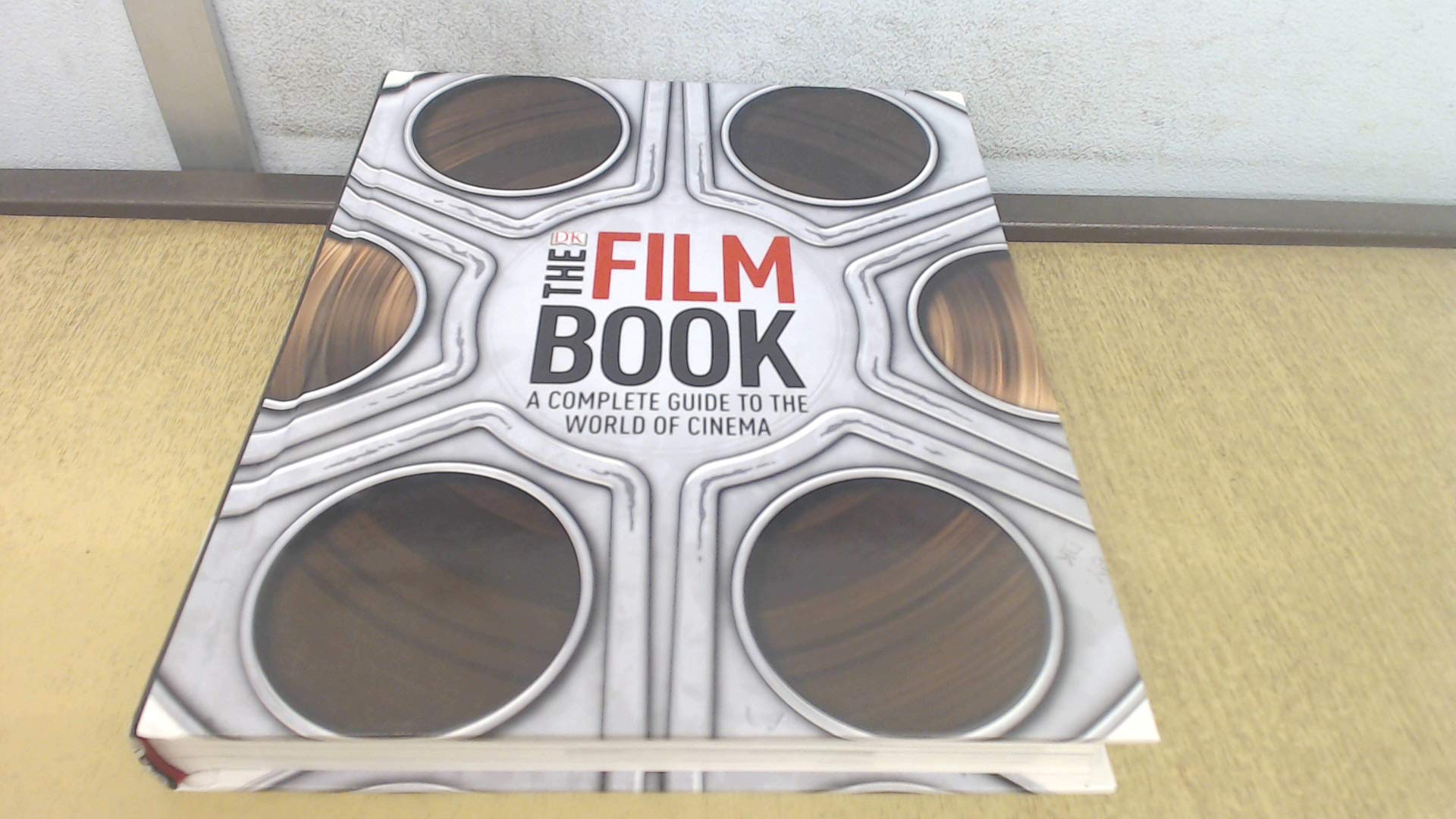 The Film Book: A Comprehensive Guide to Movies, Directors & Cinema History - Perfect for Film Students, Enthusiasts & Aspiring Filmmakers