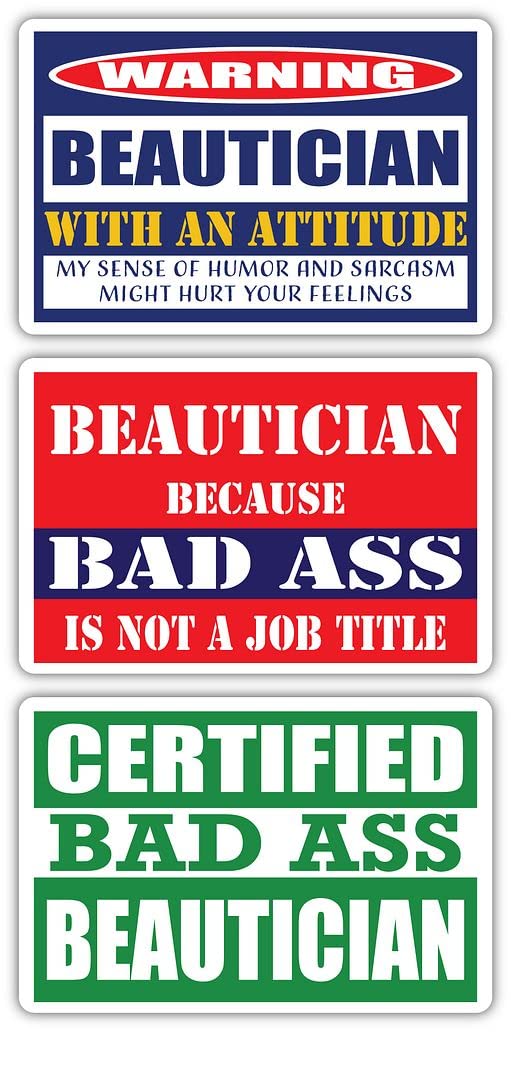 Certified Bad Ass Beautician Stickers (Pack of 3) - Funny Job Occupation Vinyl Decals - 3M Quality for Laptops, Hard Hats & Windows - Perfect Gift for Cosmetologists & Stylists - Use for Salon Decor, Beauty School Supplies or Personalizing Work Gear