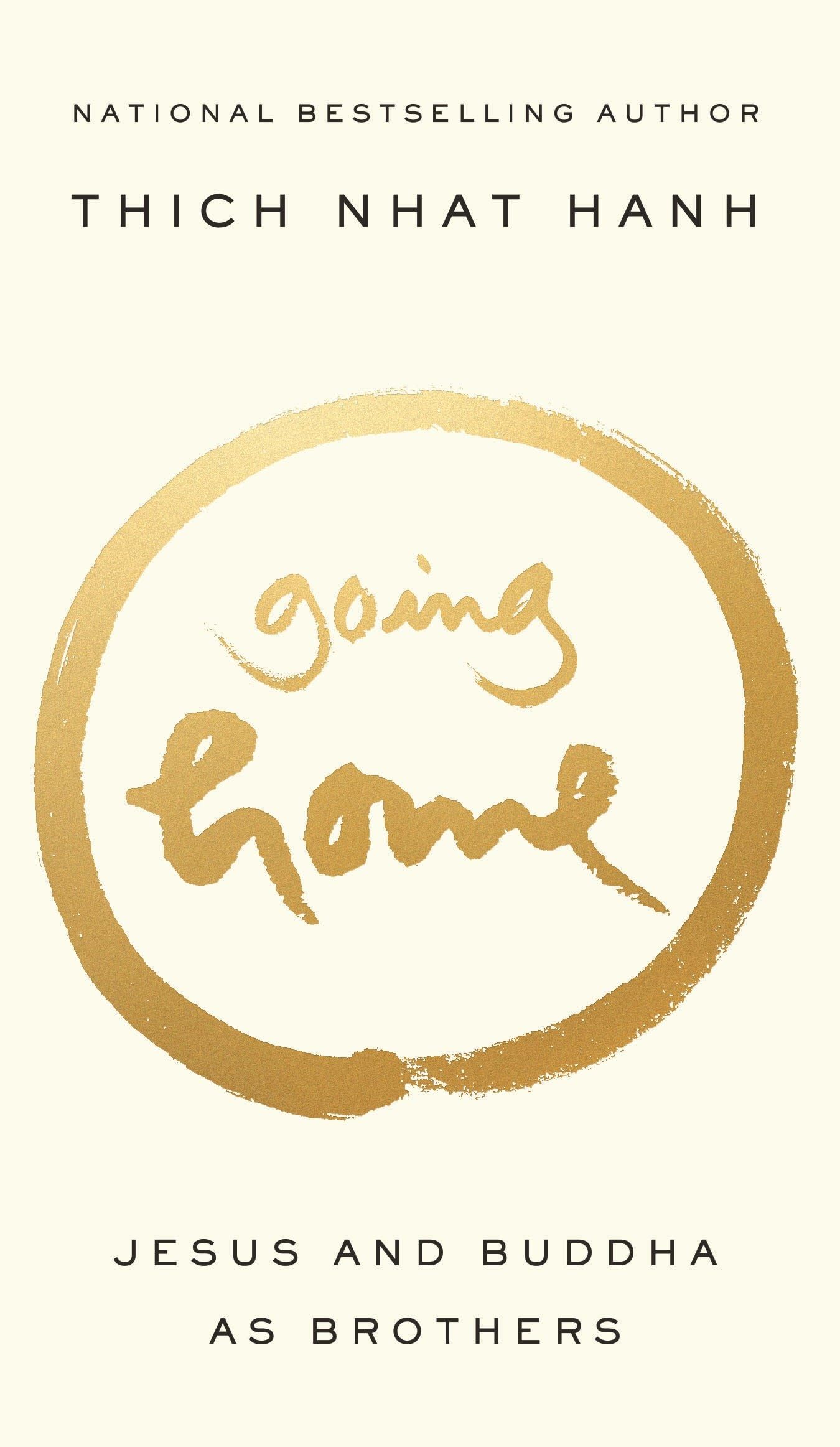 Going Home: Jesus and Buddha as Brothers - Spiritual Book on Interfaith Harmony for Meditation & Enlightenment