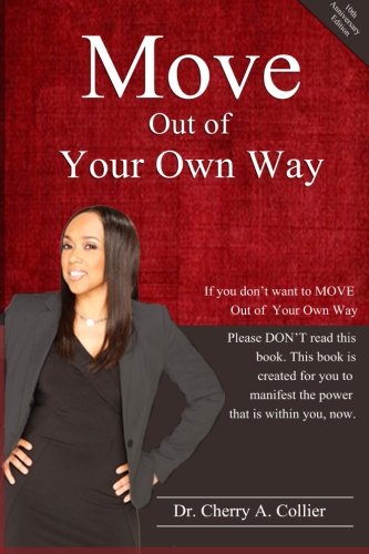 Move Out of Your Own Way - Self-Help Book for Personal Growth & Overcoming Obstacles | Perfect for Motivation, Life Coaching & Career Development