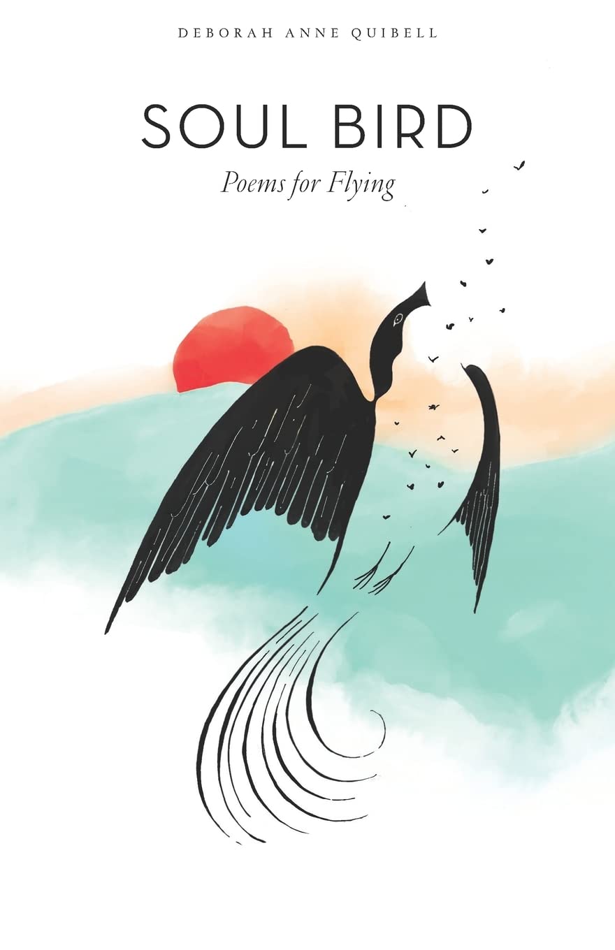 Soul Bird: Inspirational Poems for Freedom & Flight - Perfect for Meditation, Gifts, and Personal Reflection