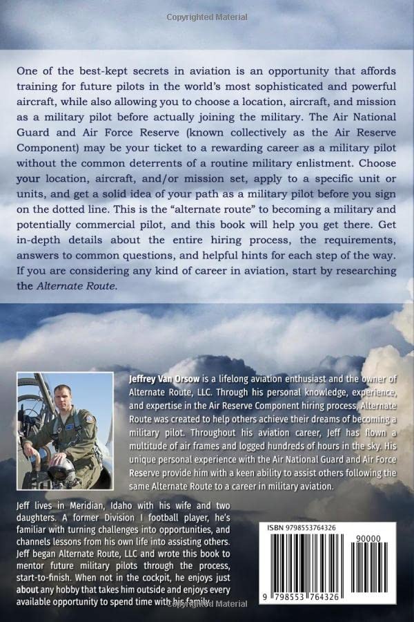 Alternate Route: The Ultimate Guide to Becoming a Pilot in the Air National Guard and Air Force Reserve | Career Path, Training & Requirements for Military Aviation | Perfect for Aspiring Aviators & Career Changers