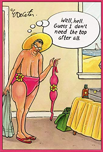 Funny Feminine Birthday Card for Her - Pictura Don't Need The Top by Eric Decetis | Humorous Greeting Card for Women, Best Friend, Sister or Mom - Perfect for Birthdays, Anniversaries & Special Occasions