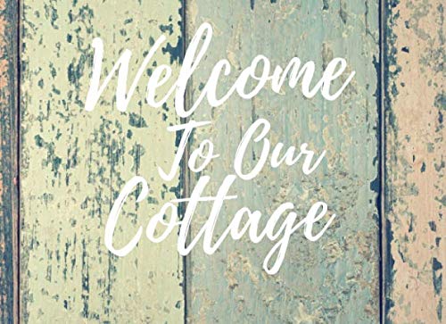 Rustic Cabin Guest Book - Cottage Visitor Log & Guest House Sign-In Book for Vacation Rentals & Holiday Homes - Perfect for Airbnb, VRBO, and Cozy Getaways