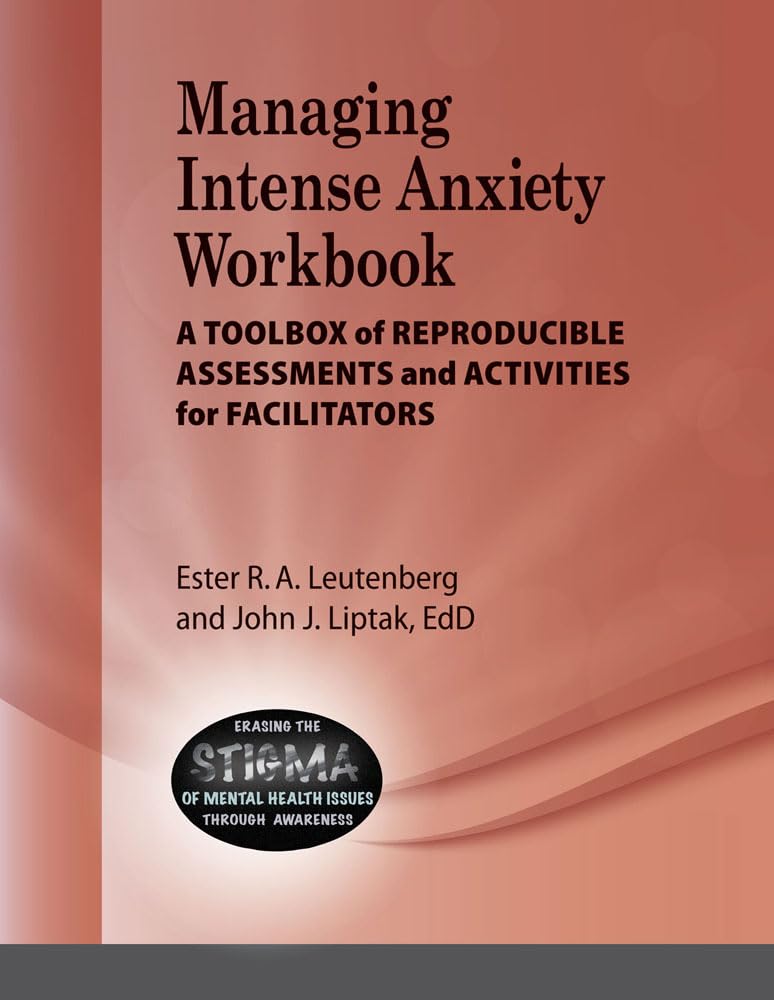 Managing Intense Anxiety Workbook - Printable Therapy Tools with Assessments & Activities for Counselors | Mental Health Resources for Group Sessions & Self-Help