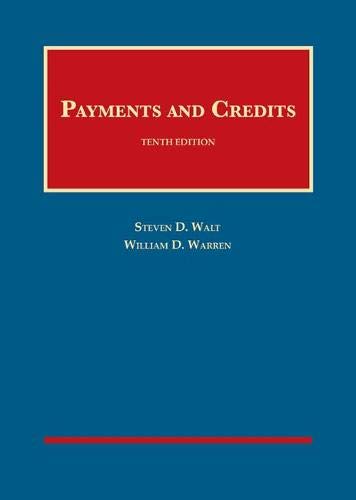 Payments and Credits: University Casebook Series - Essential Legal Textbook for Law Students & Professionals | Study, Research & Exam Prep