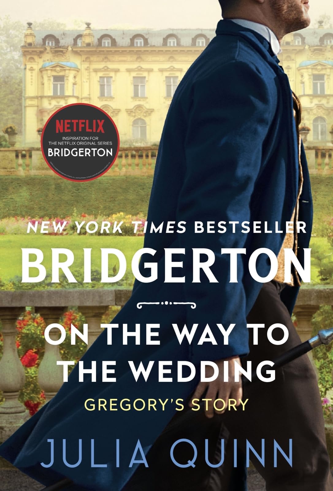 On the Way to the Wedding (Bridgertons Book 8) - Historical Romance Novel by Julia Quinn | Perfect for Bridgerton Fans, Book Clubs & Regency Era Lovers