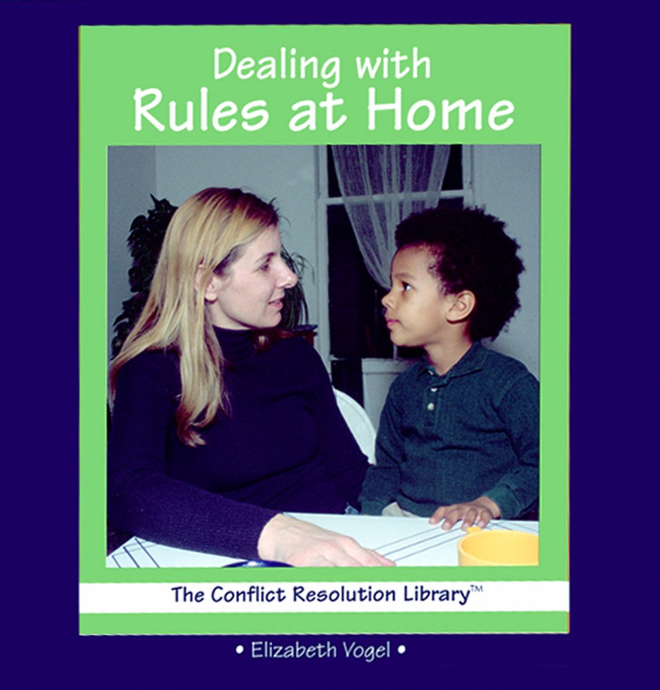 Conflict Resolution Books for Kids - Dealing With Rules at Home (The Conflict Resolution Library) - Teach Children Problem-Solving Skills for Family Situations