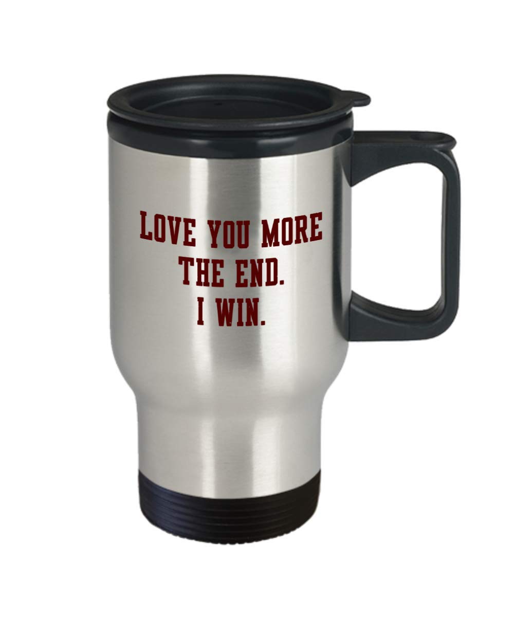 Zapbest Anniversary Gift - 'Love You More The End I Win' Funny Travel Mug, Premium 14oz Insulated Coffee Cup - Perfect for Couples, Office Humor & Road Trips