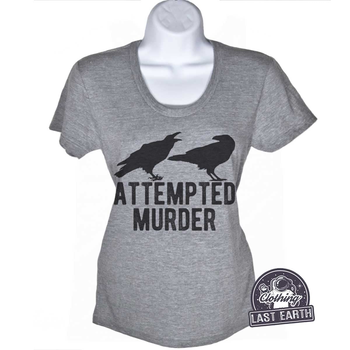 Attempted Murder & Black Crow Graphic Tee - Funny Raven Shirt for Men, Women & Kids - Humorous Novelty Hoodie & Sweater Gift for Halloween, Goth & Comedy Fans