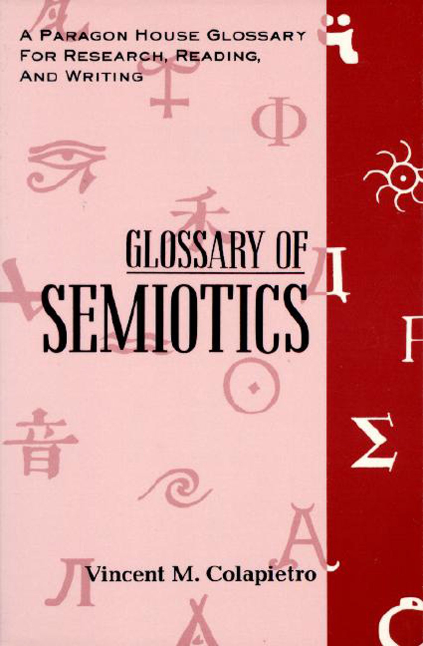 Semiotics Glossary - Paragon House Research & Writing Reference Book | Essential for Students, Academics & Writers in Linguistics & Communication Studies
