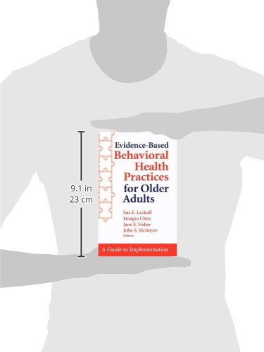 Evidence-Based Behavioral Health Practices for Older Adults: Implementation Guide | Senior Mental Health & Wellness | Ideal for Caregivers & Healthcare Professionals