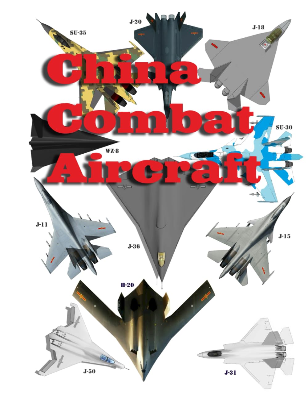China Combat Aircraft Models 2020-2025 | Advanced Military Fighter Jets for Collectors & Enthusiasts | Perfect for Display, Gifts & Aviation Research