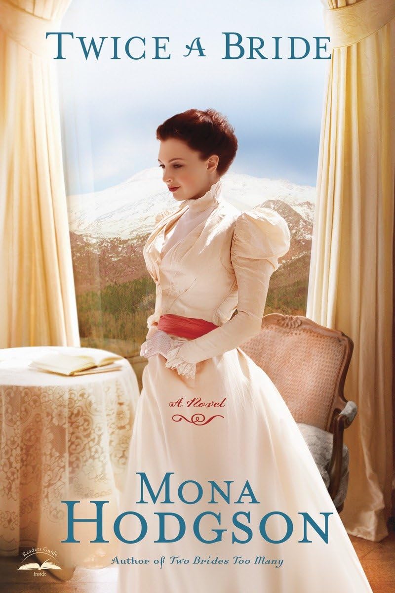 Twice a Bride: A Novel - Historical Romance Book (The Sinclair Sisters of Cripple Creek Series) - Perfect for Book Clubs & Historical Fiction Lovers