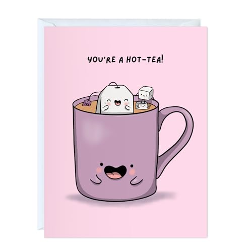 You're a Hot-Tea!