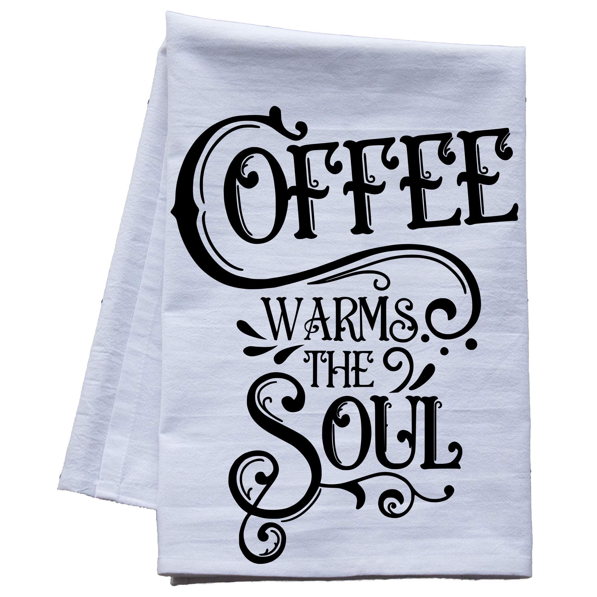 Coffee Warms the Soul - Extra Large Premium Kitchen Towel - Coffee Themed Dish Towel & Tea Towel - Made in USA - Perfect for Coffee Lovers & Kitchen Decor