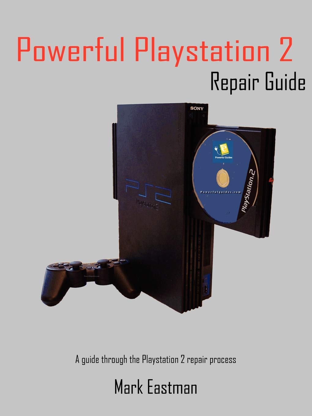 Best PlayStation 2 Repair Guide - Step-by-Step Tutorial for Fixing PS2 Console Issues | Home Gaming Repair Solutions