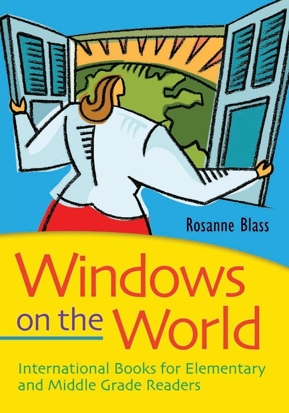Windows on the World: Best International Books for Elementary & Middle School Students | Multicultural Reading for Kids | Classroom & Homeschool Learning