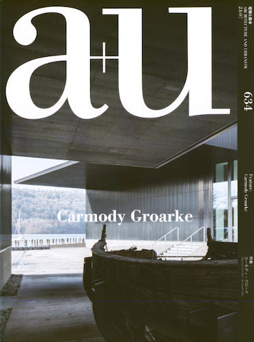 A+U 634: Carmody Groarke - Architecture and Design Book | Modern Architectural Works & Inspirations | Perfect for Architects, Students, and Design Enthusiasts