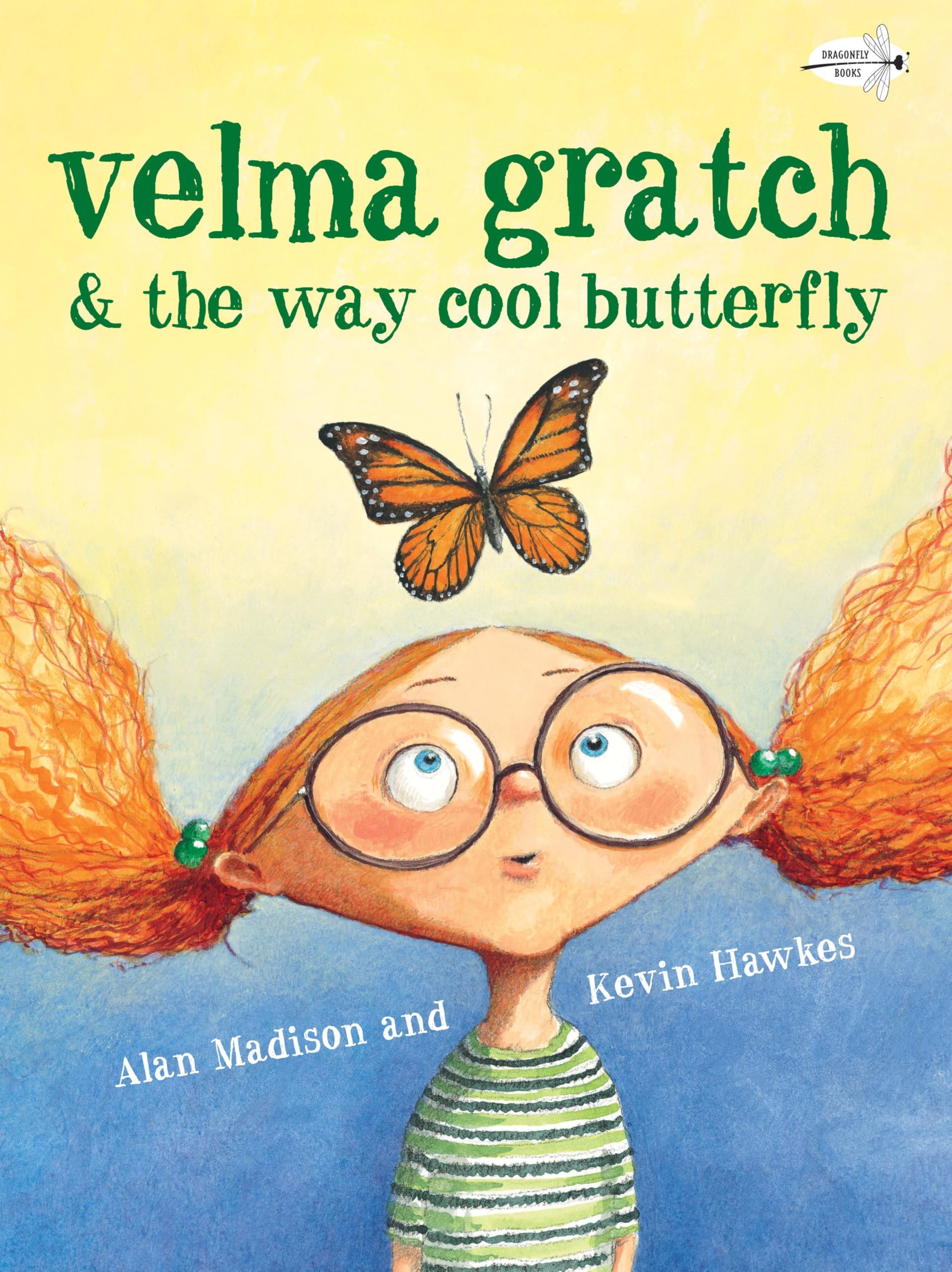 Velma Gratch and the Way Cool Butterfly - Educational Kids Book About Butterflies & Science for Classroom & Home Reading