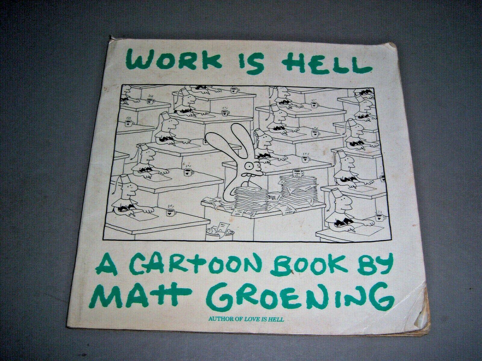 By Matt Groening - Work Is Hell (1986) Paperback Book - Perfect for Comic Collectors and Office Humor Lovers