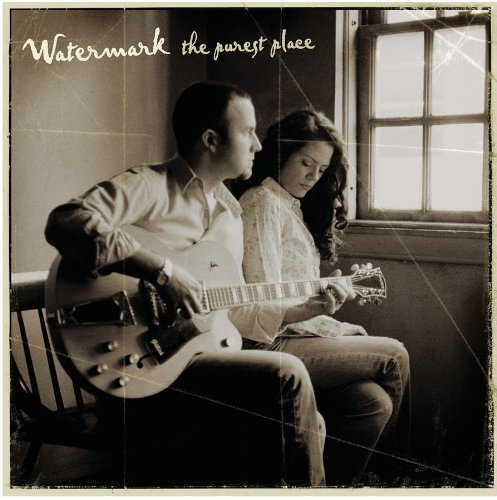 Purest Place by Watermark (2004) - Christian Worship Audio CD for Church Services & Spiritual Meditation