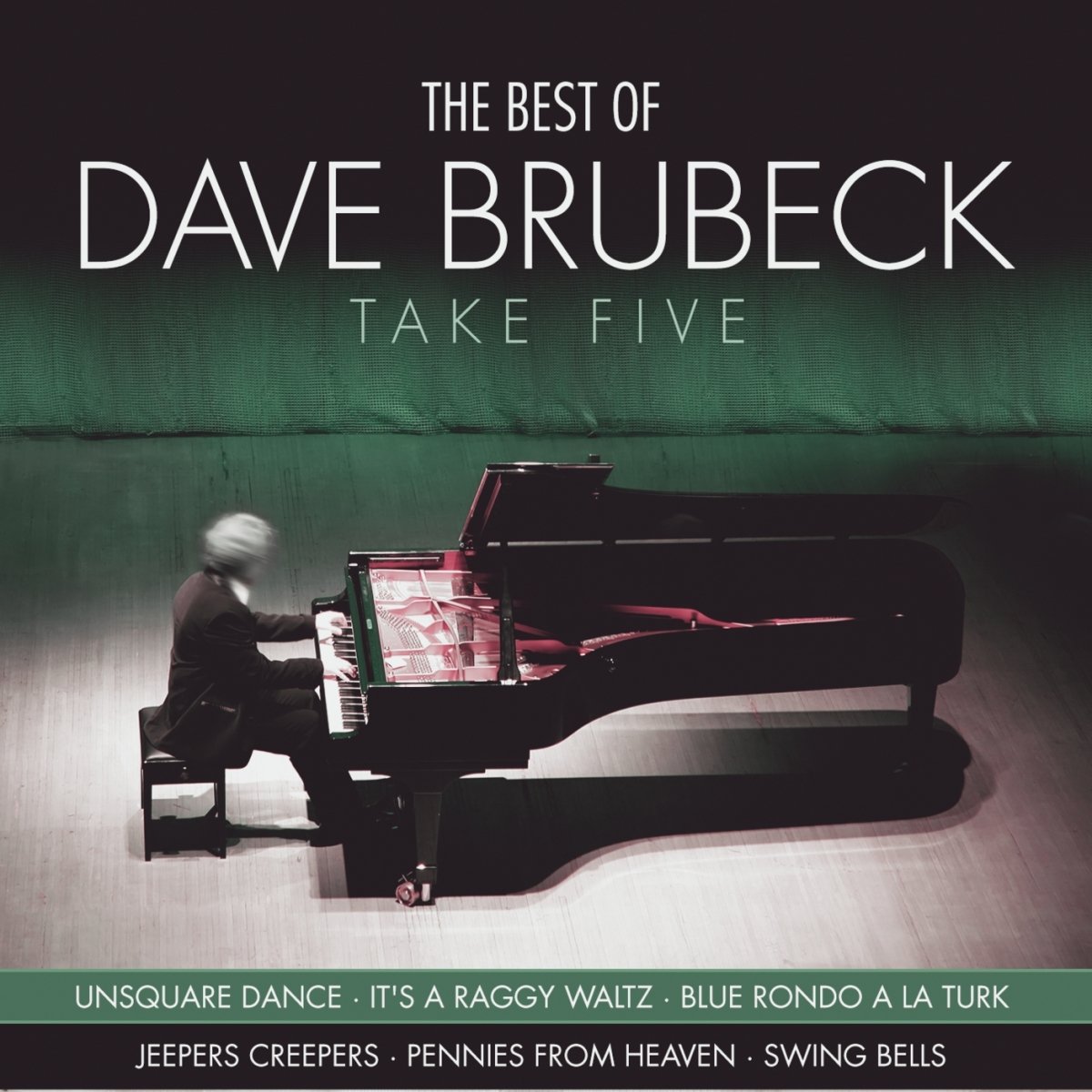 Dave Brubeck's Best Jazz Album: Take Five - Perfect for Relaxation, Study & Dinner Music