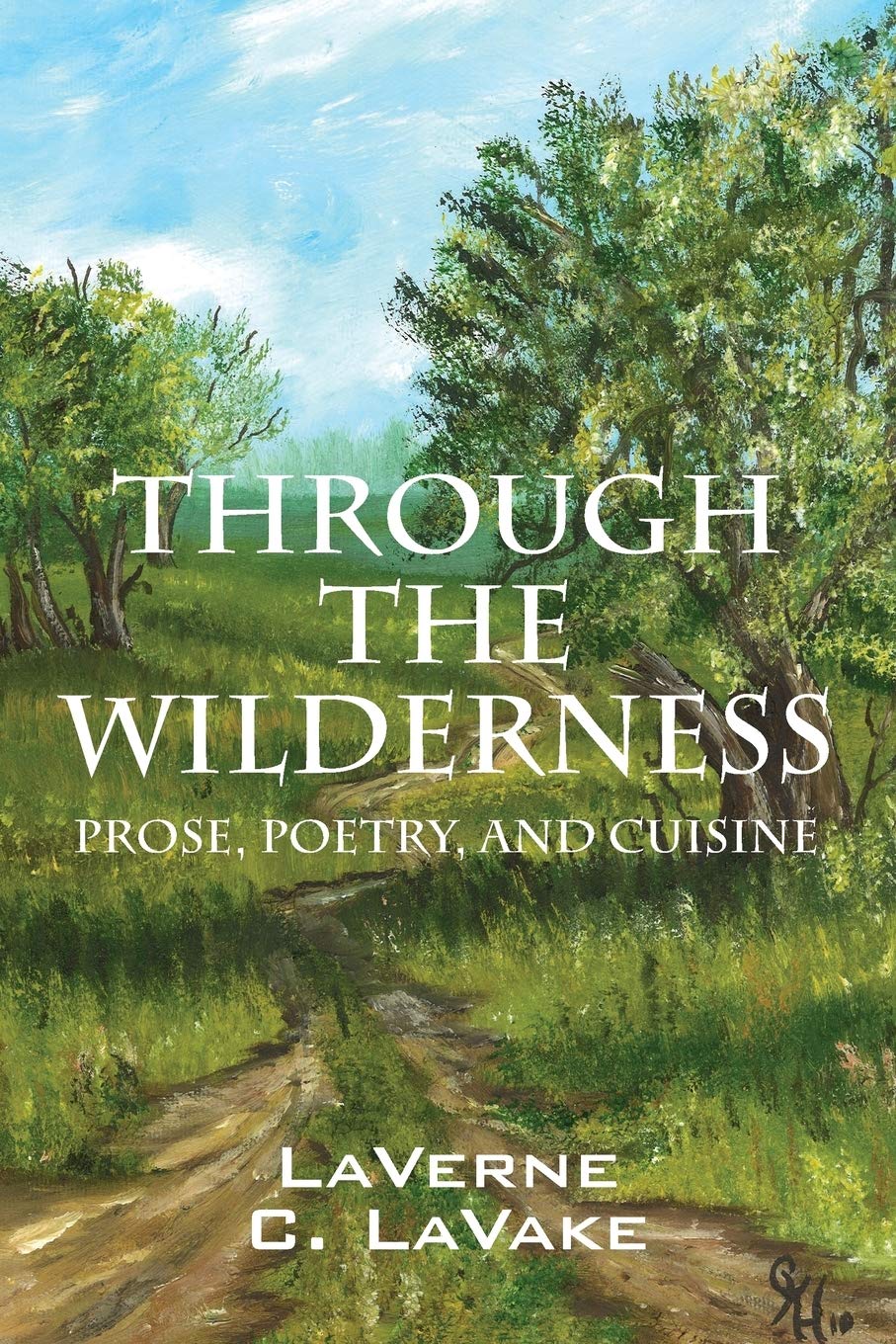 Through the Wilderness: Inspirational Prose, Poetry & Wilderness Cuisine Recipes | Perfect for Outdoor Adventures, Camping Trips & Nature Retreats