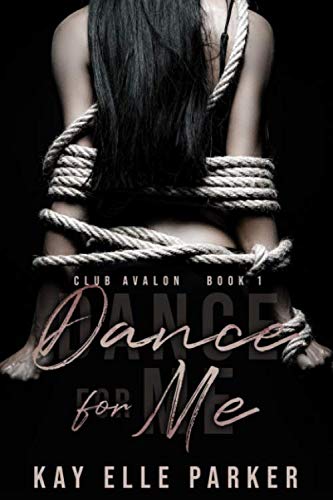 Dance For Me: Club Avalon Book 1 - Steamy Romance Novel for Adults | Perfect for Beach Reading & Book Club Discussions