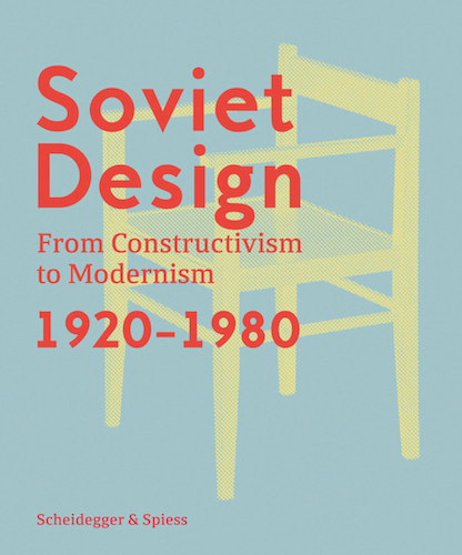 Soviet Design: From Constructivism to Modernism 1920-1980 - Explore Russian Art History & Architecture for Home Decor & Art Collectors
