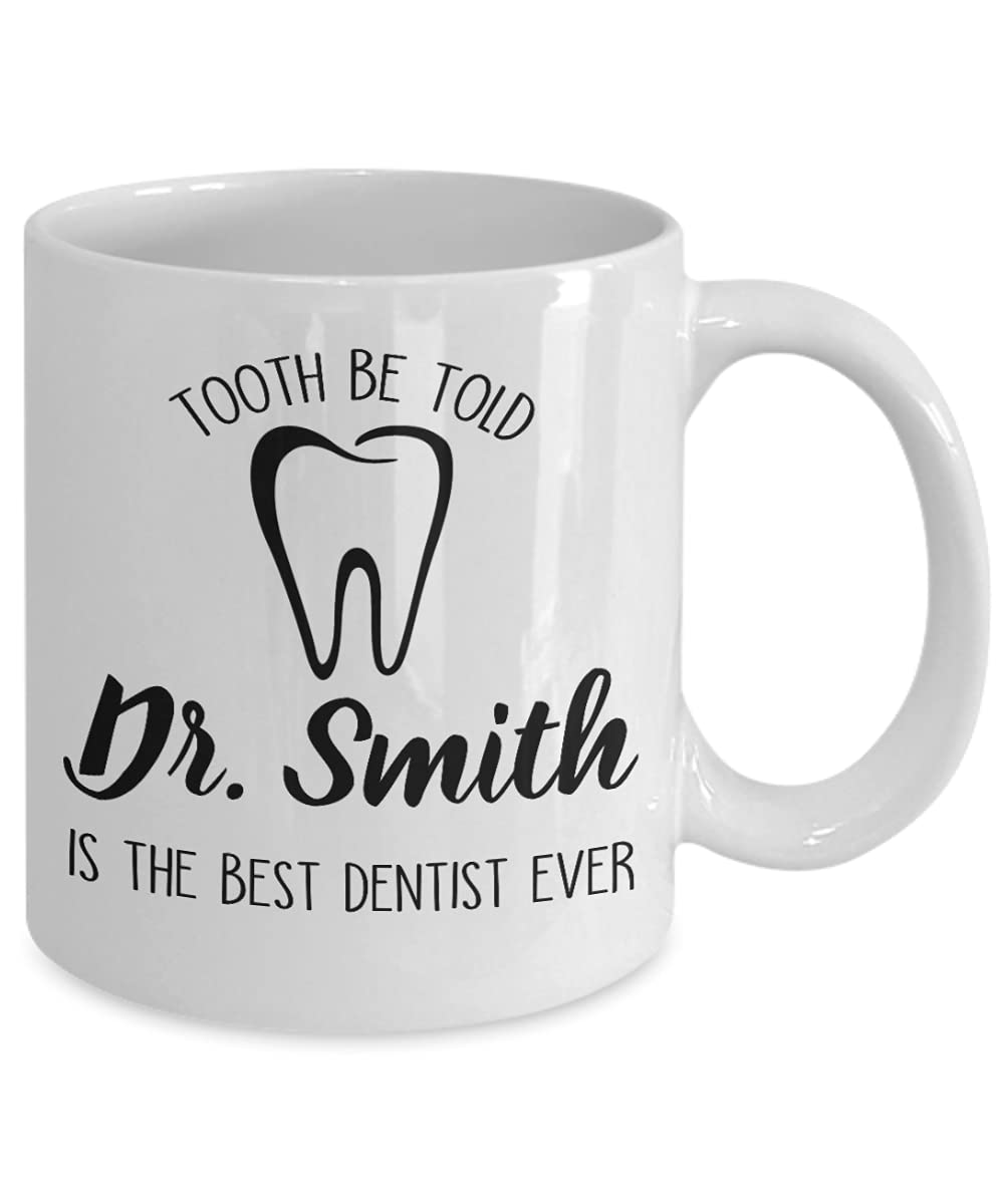 Personalized Dentist Coffee Mug - Custom 'Tooth Be Told' & 'Best Dentist Ever' Engraved Name - Perfect Graduation Gift for Dental Students & New Dentists - Ideal for Office, Clinic or Home Use