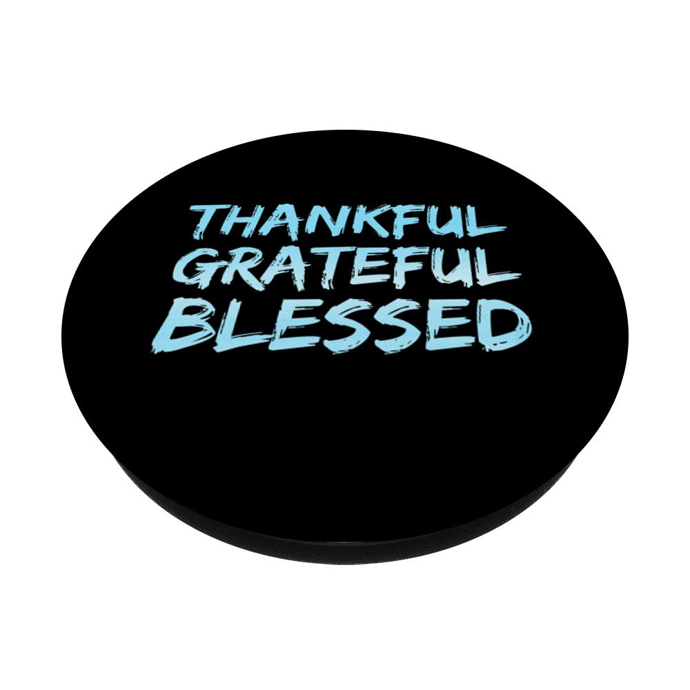 Blue Christian Scripture Phone Grip - Thankful, Grateful, Blessed PopSockets Stand for Phones & Tablets - Perfect for Daily Devotion & On-the-Go Use