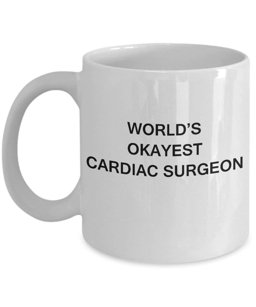 Funny Cardiac Surgeon Coffee Mug - World's Okayest Cardiac Surgeon Gift - 11oz White Porcelain Cup - Perfect for Doctors, Nurses, Medical Students & Hospital Humor