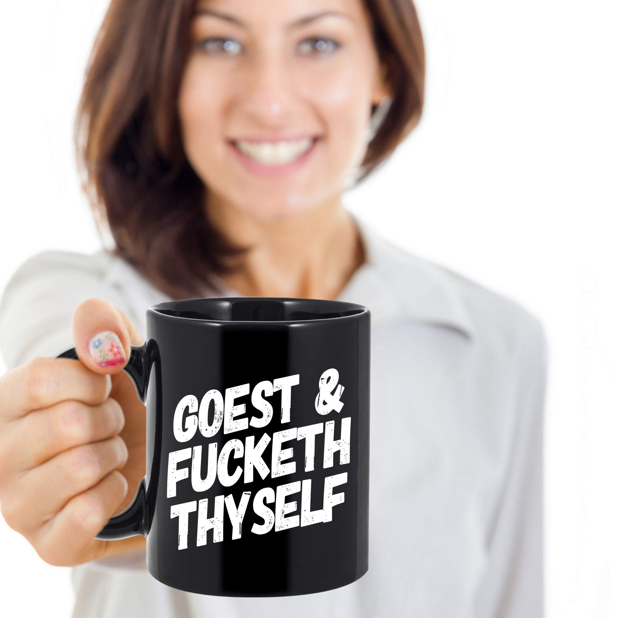 Goest & Fucketh Thyself Funny Sarcastic Coffee Mug - 11oz Black Ceramic Cup with Humorous Quote - Perfect Gift for Women & Men - Great for Office, Home Use or Gag Gifts